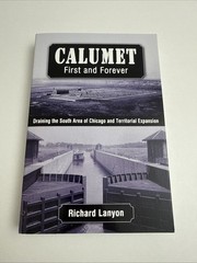 Calumet: First and Forever : Draining the South Area of Chicago and Territorial