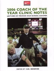 2006 Clinic Notes: Lectures by Premier High School Coaches (Coaches Choice)