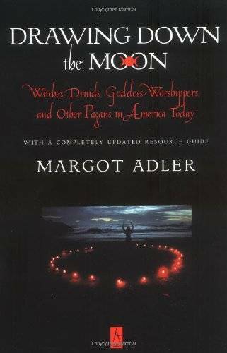 Drawing Down the Moon: Witches, Druids, Goddess-Worshippers, and Other Pa – GOOD