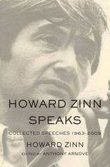 Howard Zinn Speaks: Collected Speeches 1963-2009 – Paperback – VERY GOOD