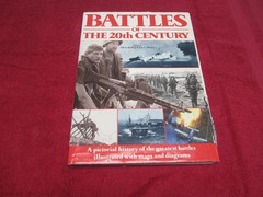 BATTLES OF THE 20TH CENTURY