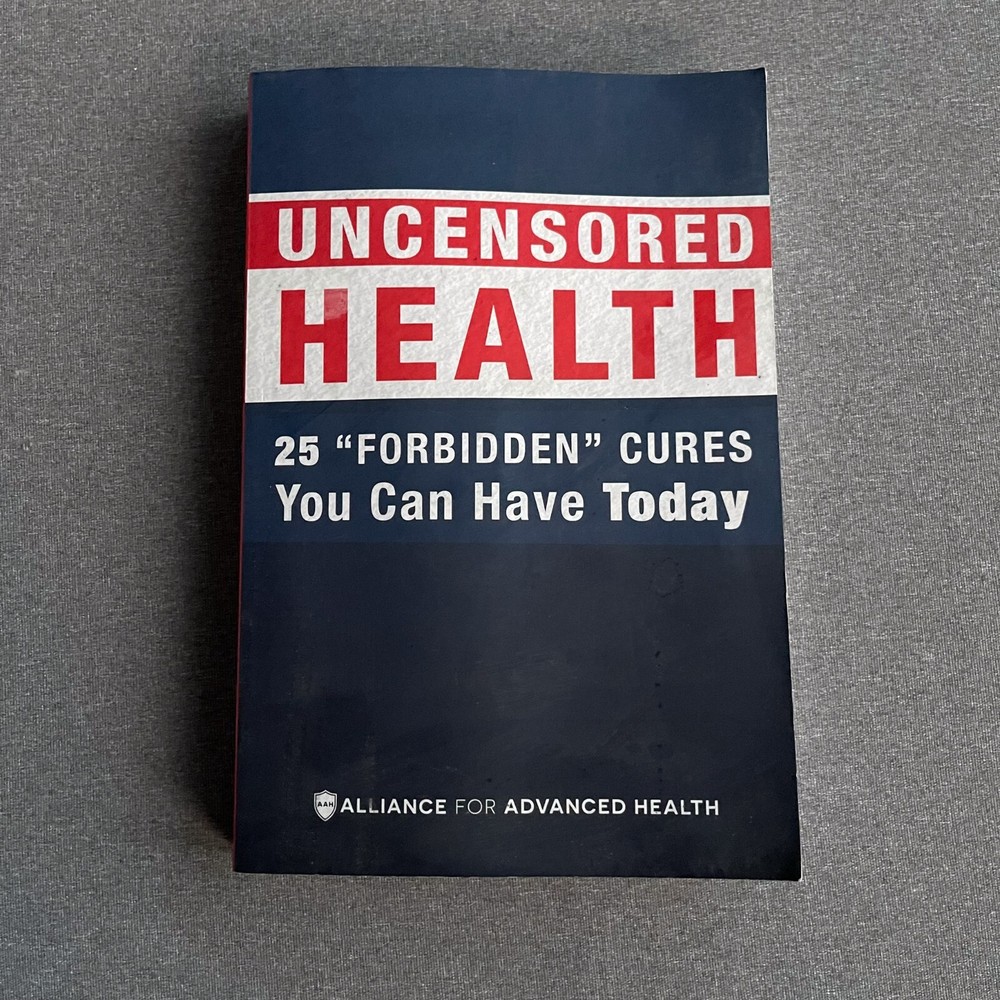 Uncensored Health 25 „Forbidden” Cures You Can Have Today Paperback