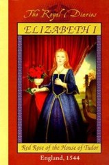 Elizabeth I: Red Rose of the House of Tudor, England, 1544 (The Ro – VERY GOOD