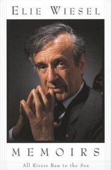 All Rivers Run to the Sea: Memoirs – Paperback By Wiesel, Elie – GOOD