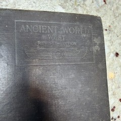 The Ancient World From The Earliest Times to 800 AD by Willis Mason West