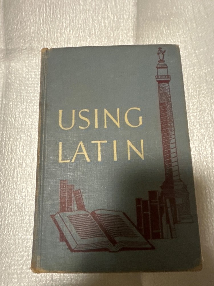 Using Latin by Gummere, Horn 1955 Illustrated