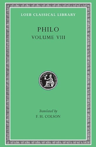 PHILO: ON THE SPECIAL LAWS, ON THE VIRTUES. ON REWARDS AND By Philo & F. H.
