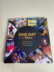 Disney Editions Deluxe Ser.: One Day at Disney : Meet the People Who Make the…