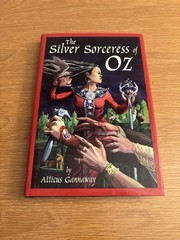 The Silver Sorceress of Oz by Atticus Gannaway Signed Limited Edition #111 2002