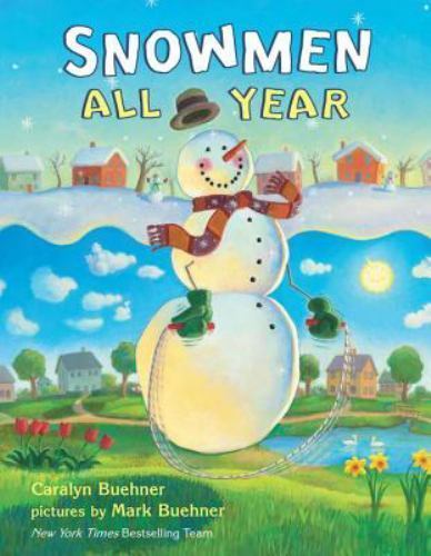 Snowmen All Year, School And Library by Buehner, Caralyn; Buehner, Mark (ILT)…