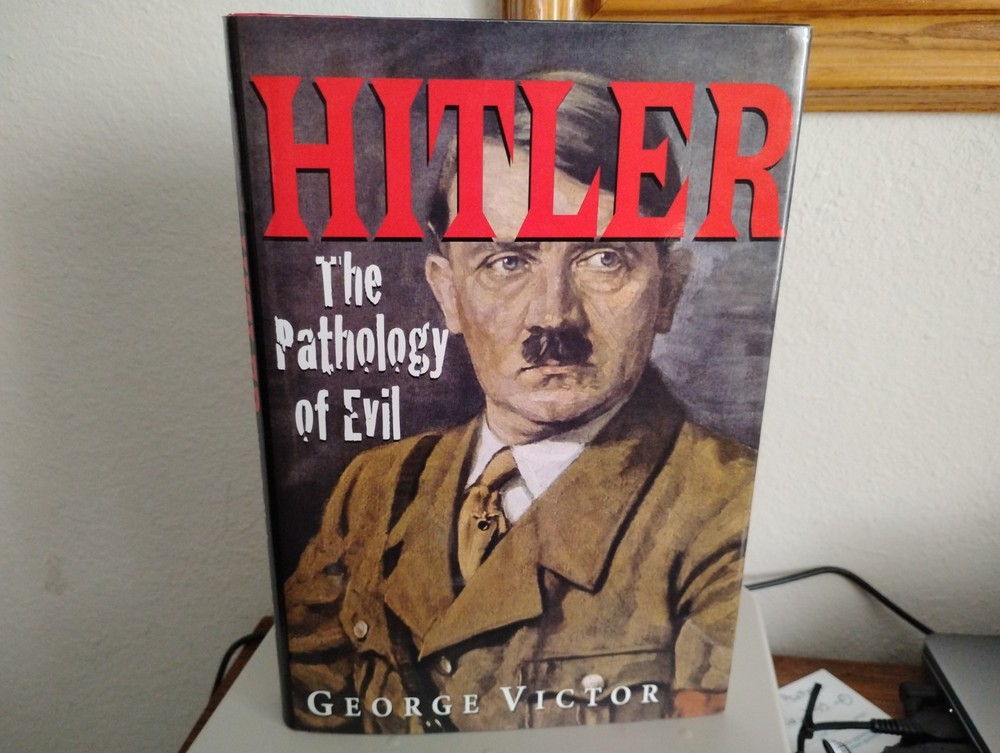 Hitler: The Pathology of Evil by George Victor (2010, Hardcover)