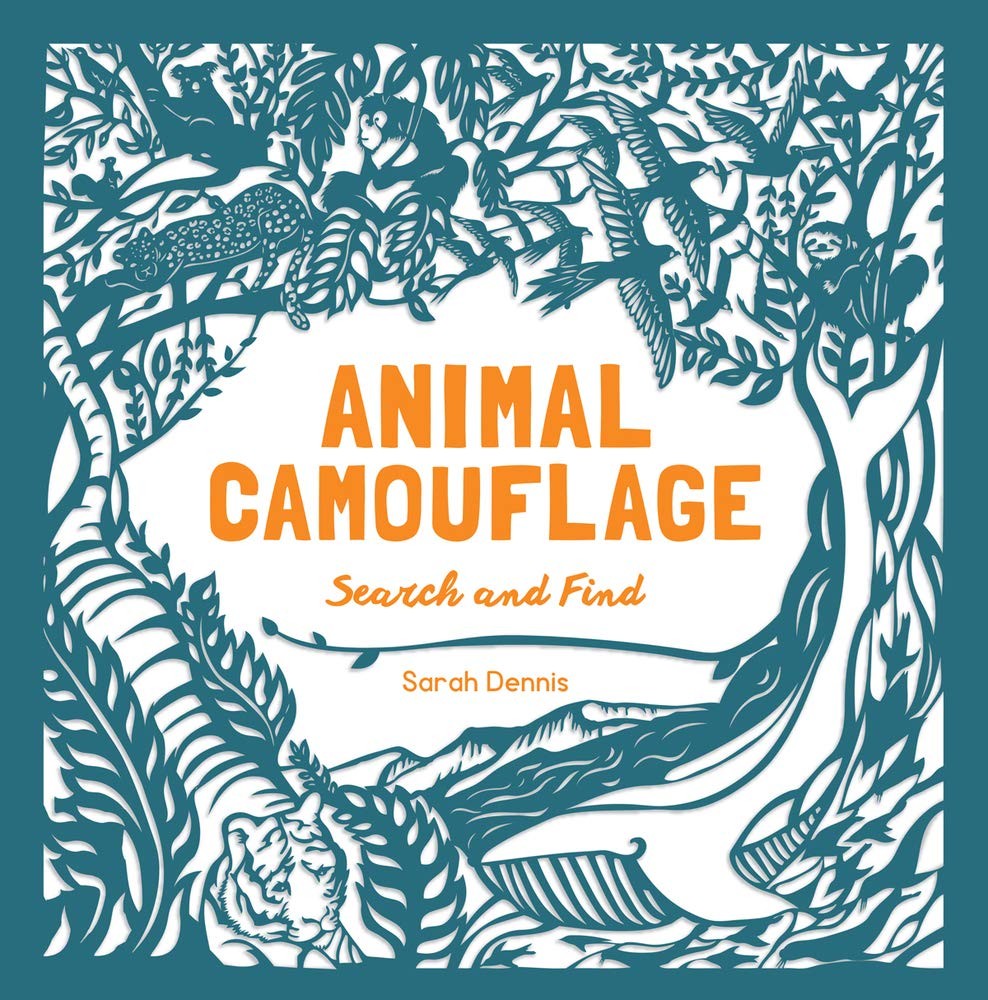 Animal Camouflage: A Search and Find Activity Book: (find and learn about 77…
