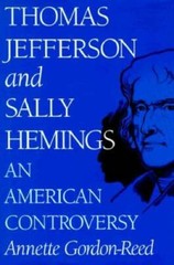 Thomas Jefferson and Sally Hemings: An American Controversy – Hardcover – GOOD