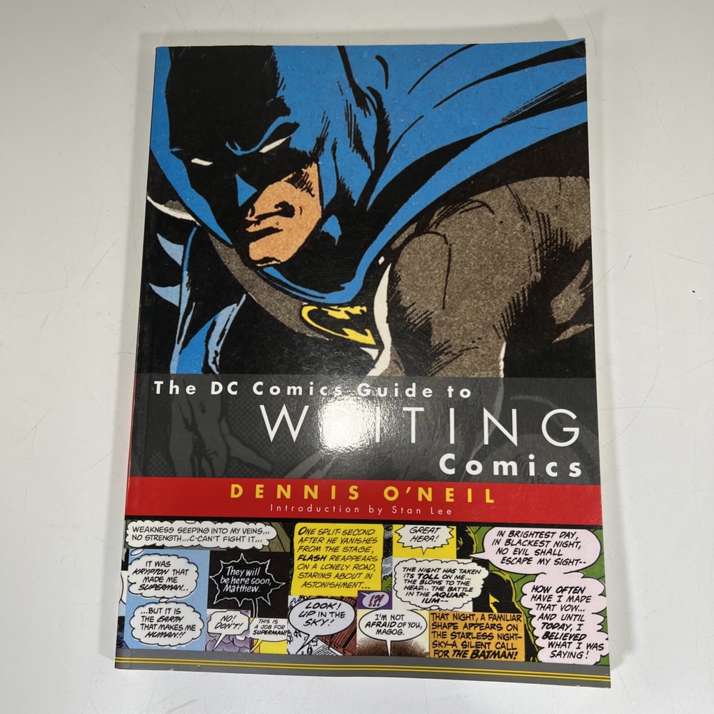 The DC Comics Guide to Writing Comics Dennis O’Neil 2001 Intro By Stan Lee