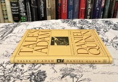 SIGNED – Tales of Adam – Daniel Quinn (Hardcover) First Edition/Print VG Ishmael