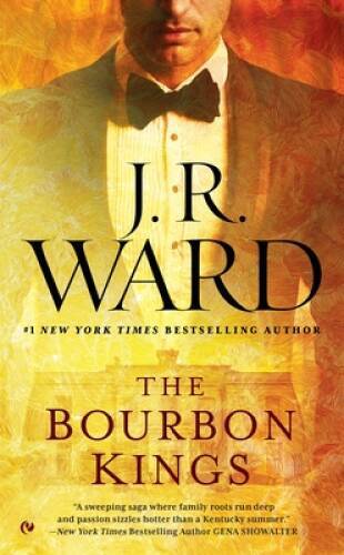 The Bourbon Kings – Mass Market Paperback By Ward, J.R. – VERY GOOD