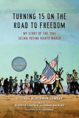Turning 15 on the Road to Freedom: My Story of the 1965 Selma Voting Righ – GOOD