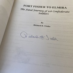 Fort Fisher to Elmira Fatal Journey 518 Confederate Prisoners by Triebe Signed