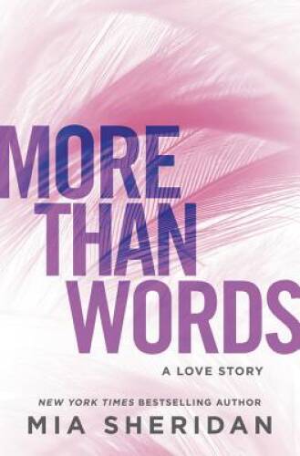 More Than Words: A Love Story – Paperback By Sheridan, Mia – VERY GOOD