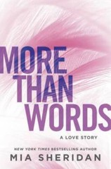 More Than Words: A Love Story – Paperback By Sheridan, Mia – VERY GOOD