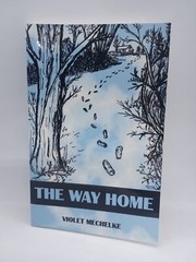 The Way Home: Sequel To The Woodshed by Violet Mechelke
