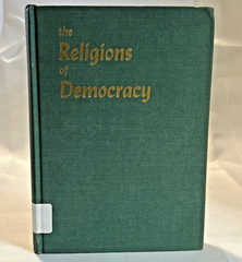 The Religions of Democracy (1948) ~ Louis Finkelstein ~ Hardcover