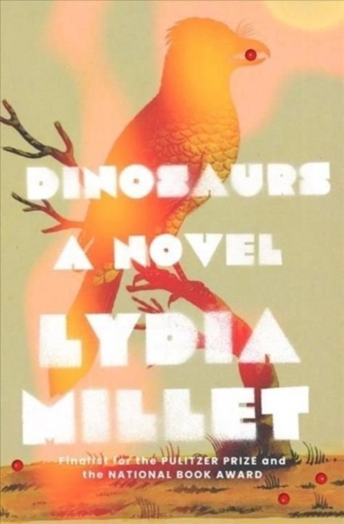 Dinosaurs Lydia Millet