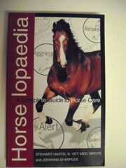 Horselopaedia: A Complete Guide to Horse Care (The Howell Equestrian Library…