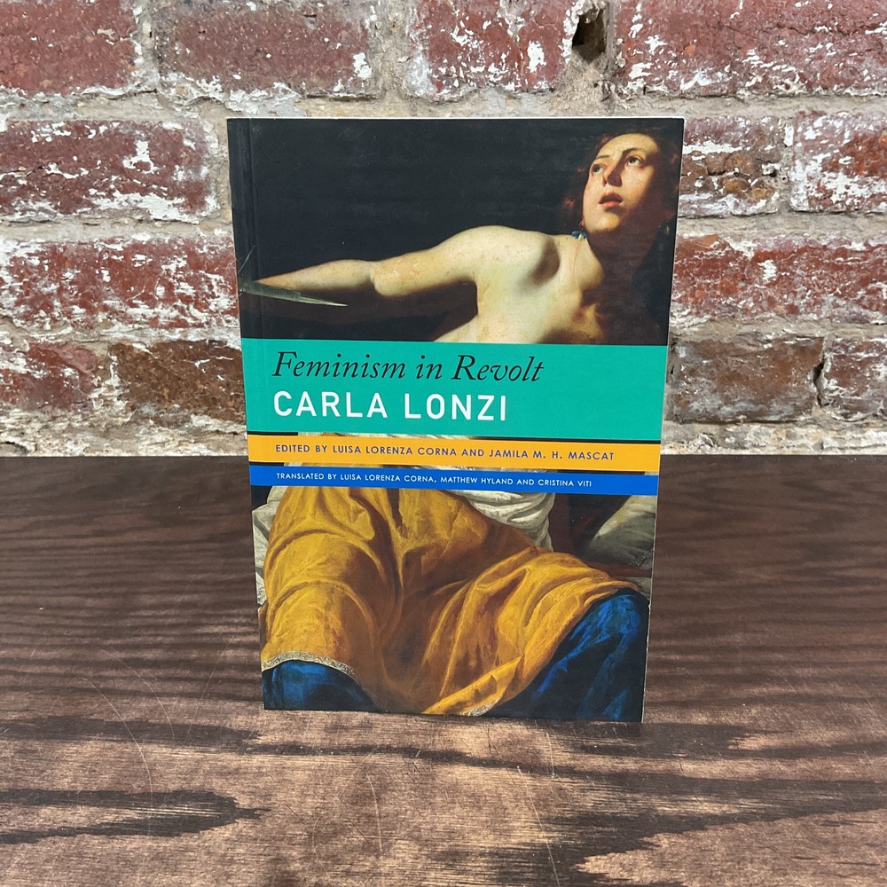 Feminism In Revolt By Lonzi, Carla
