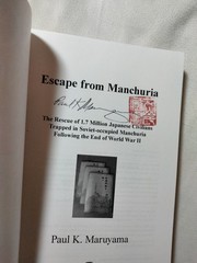 Escape from Manchuria: The Rescue of 1.7 Million Japanese Civilians