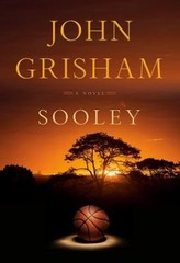 Sooley : A Novel Hardcover Grisham John