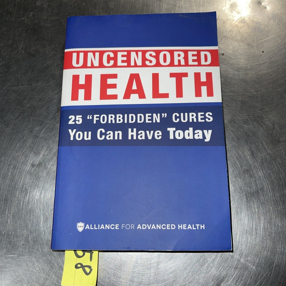 Uncensored Health 25 „Forbidden” Cures You Can Have Today Paperback