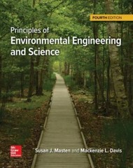 Principles of Environmental Engineering and Science by Susan J. Masten and…