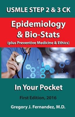 USMLE STEP 2 CK Epidemiology In Your Pocket: Epidemiology by Fernandez, Gregory