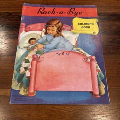 Vintage Rock – A – Bye Coloring Book Reuben H. Lilja Co. 16 Pages RARE!!!!!