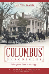 The Columbus Chronicles, Mississippi, American Chronicles, Paperback