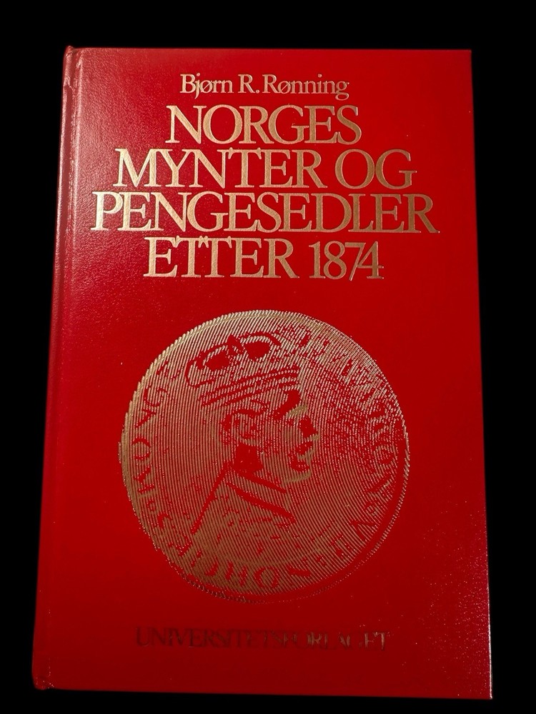 Norges Mynter og Pengesedler Etter 1874- Rønning – 255 Pages