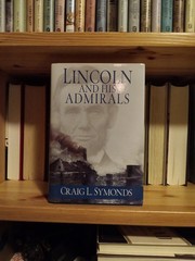 Lincoln and His Admirals Signed Craig Symonds 1st Edition 1st Printing HC DJ
