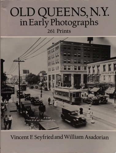 Old Queens, N.Y., in Early Photographs: 261 Prints (New York City), Asadorian, W
