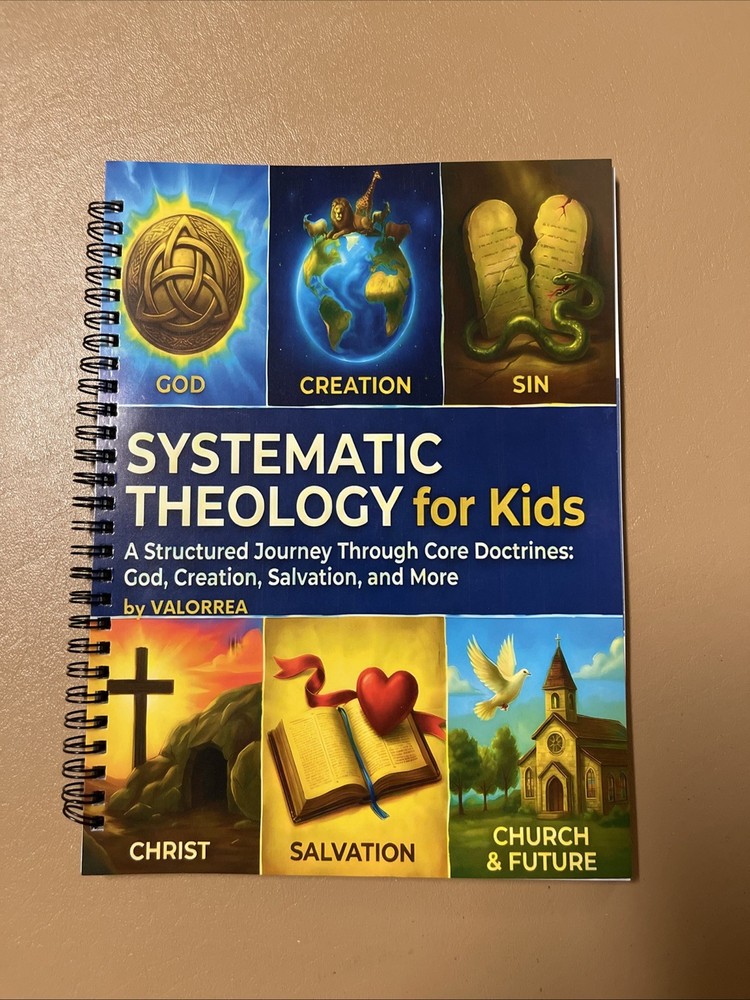 Valorrea Systematic Theology for Kids Spiral Bound Workbook Ages 9-12