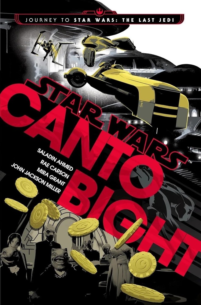Canto Bight Star Wars Journey to The Last Jedi 1st Ed 2017 Hardcover Novel Book