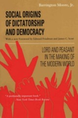 Social Origins of Dictatorship and Democracy : Lord and Peasant i