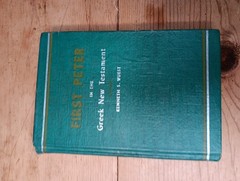 First Peter in the Greek New Testament by Kenneth S Wuest 1947 HC Book Eerdmans