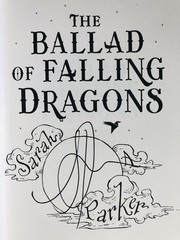 The Ballad of Falling Dragons SIGNED Sarah A. Parker WATERSTONES UK 1/1 Sprayed