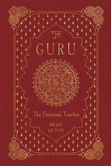 Guru: The Universal Teacher by Puri, Swami B. P.