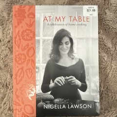 Flatiron Books At My Table by Nigella Lawson, Hardcover, Cooking, Adult #801