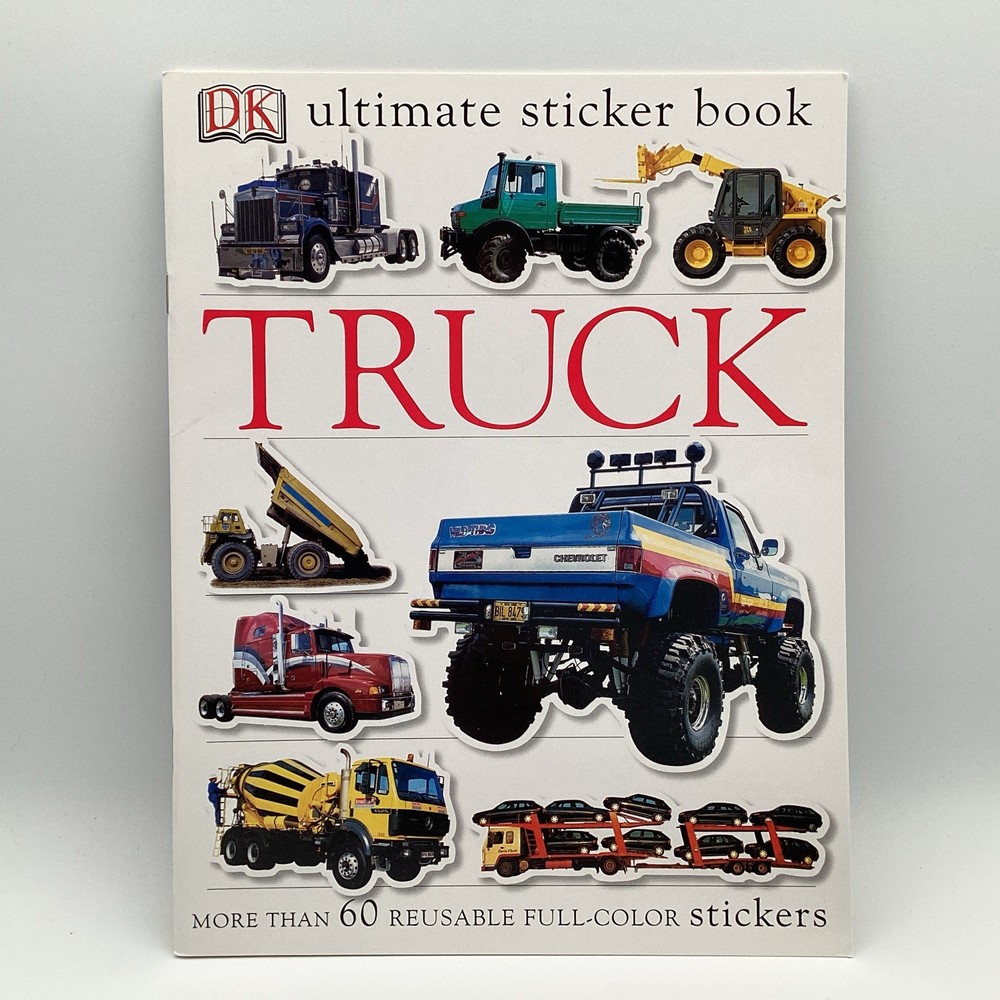Ultimate Sticker Book, Truck: Over 60 Reusable Full-Color Stickers by DK (2004)