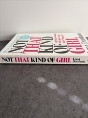 Not That Kind of Girl :A Young Woman Tells You What She’s Learned by Lena Dunham