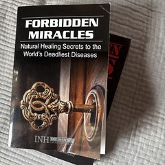 Forbidden Miracles Cures Natural Healing Secrets INH Medicine Health Nutrition