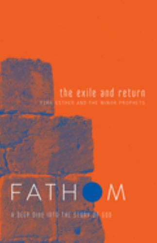 Exile and Return : Ezra, Esther And The Minor Prophets, Paperback by Patton, …